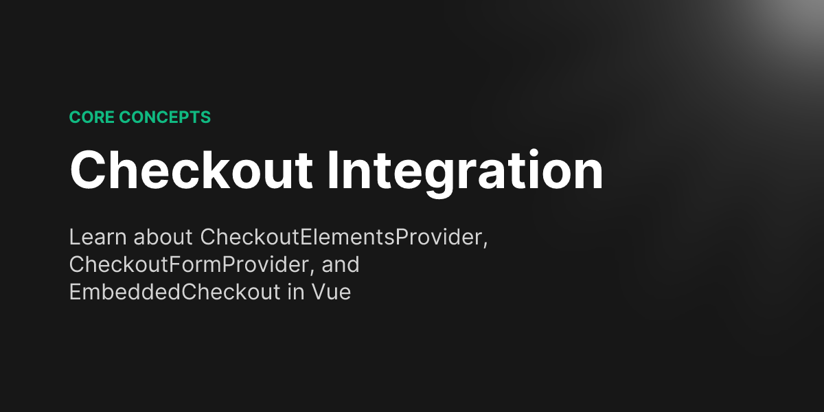 Checkout Integration - Vue Stripe